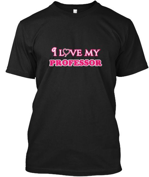 Copy of I love my Professor